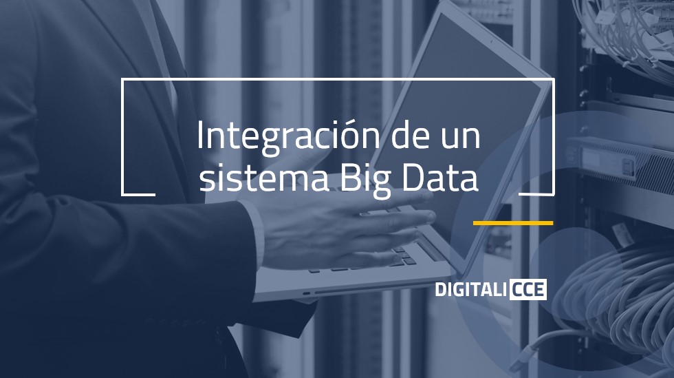Integración de un sistema Big Data